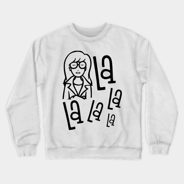 La La LA La La Crewneck Sweatshirt by popcultureclub